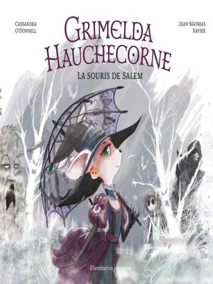 cover image of Grimelda Hauchecorne. La souris de Salem